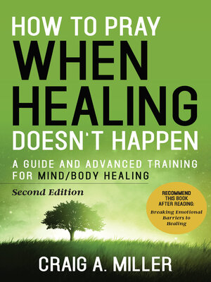cover image of How to Pray When Healing Doesn't Happen